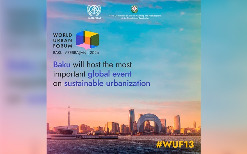 В Баку пройдет авторитетный Всемирный форум городов ООН